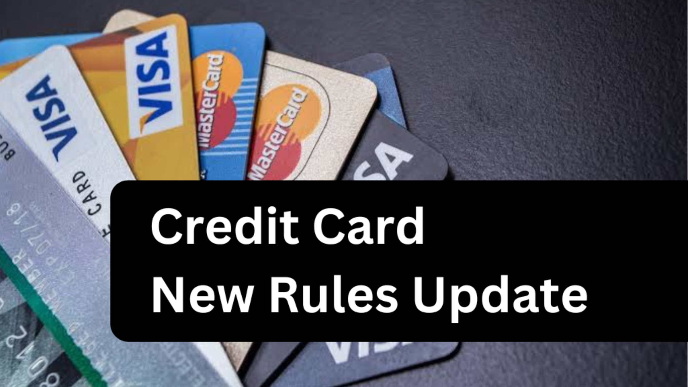 credit card new rules update 2025